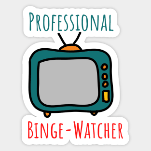 Professional Binge Watcher Sticker